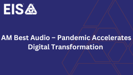 AM Best Audio – Pandemic Accelerates Digital Transformation