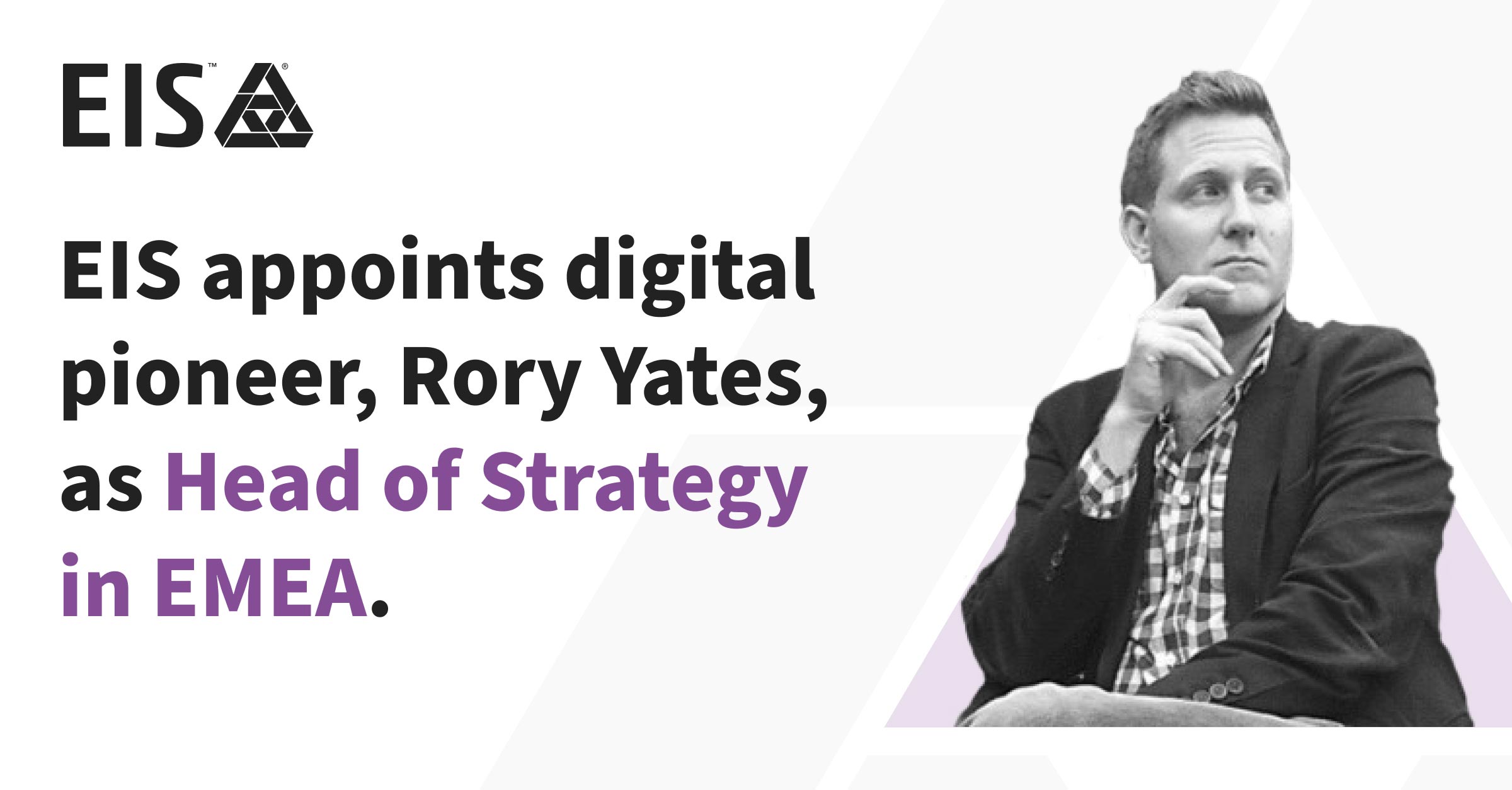 Digital Insurance Platform EIS Appoints Rory Yates to Drive Strategy in EMEA