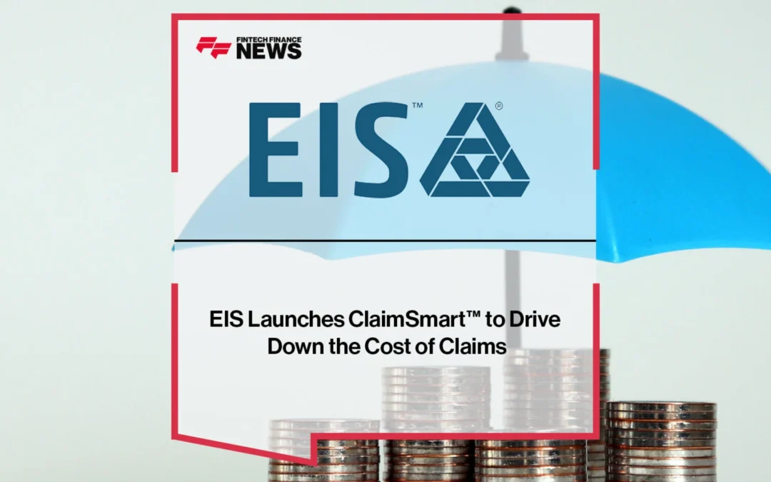 EIS Launches ClaimSmart™ to Drive Down the Cost of Claims