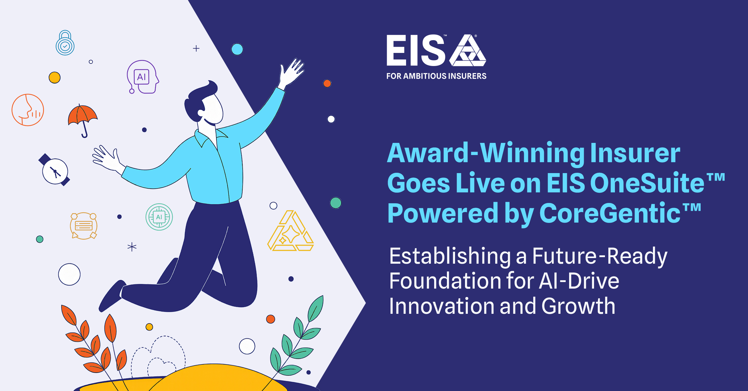 Award-Winning Insurer Goes Live on EIS OneSuite™ Powered by CoreGentic™